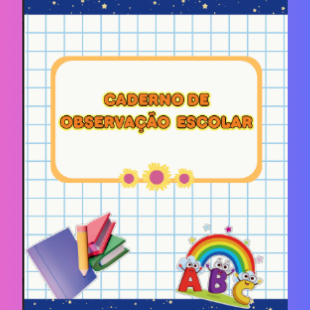 📚✨ Caderno de Observação de Comportamento Escolar ✨👧👦INDIVIDUAL